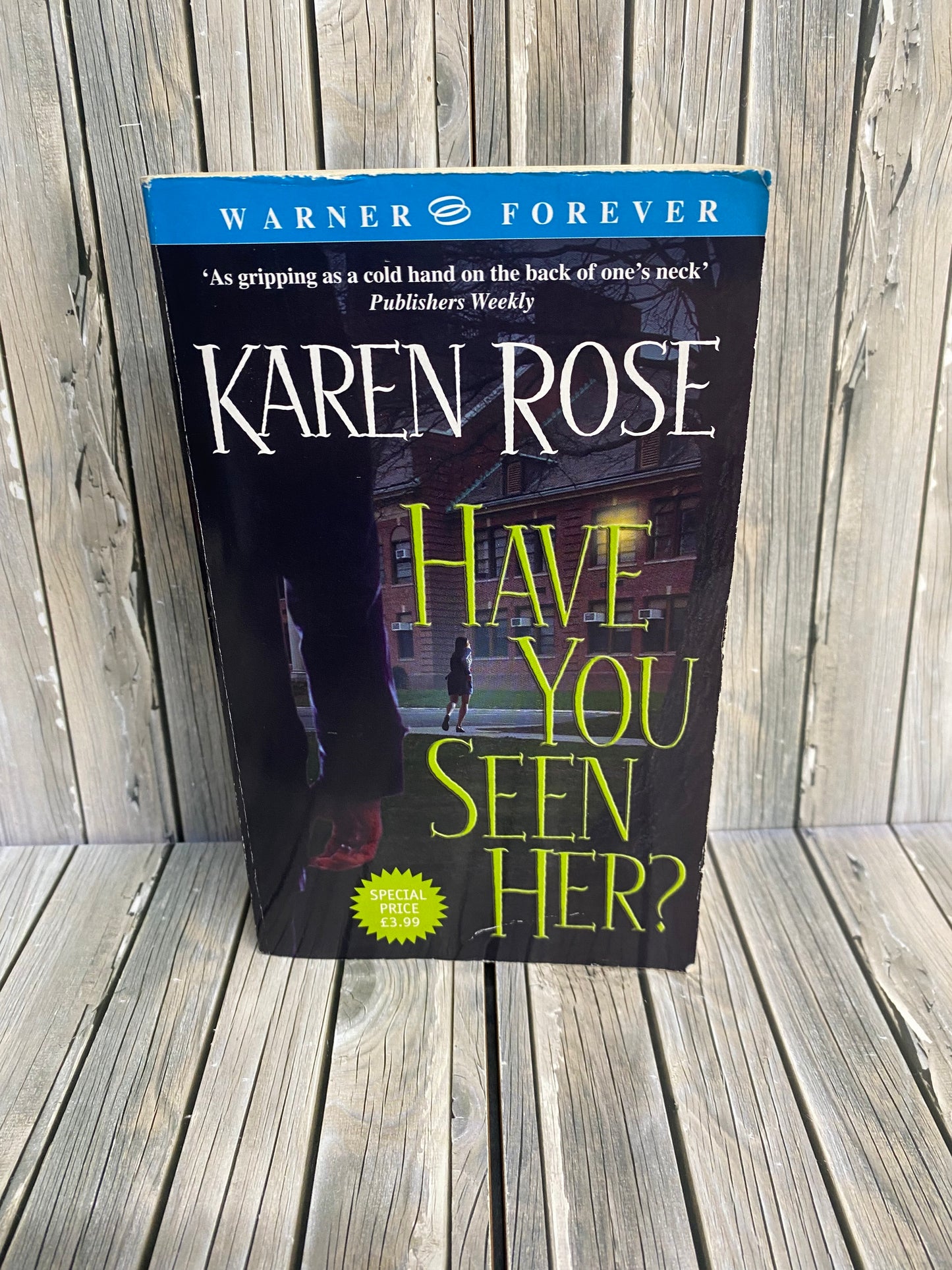 Have You Seen Her? - Karen Rose