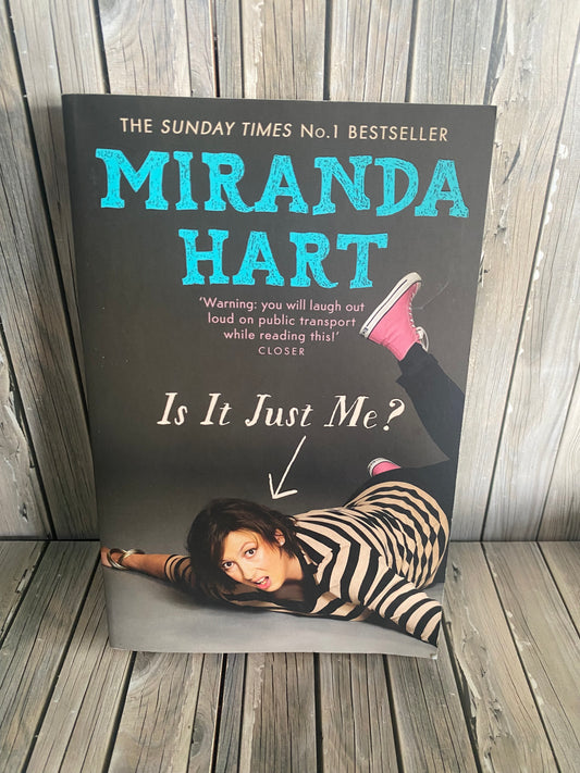 Is It Just Me? - Miranda Hart