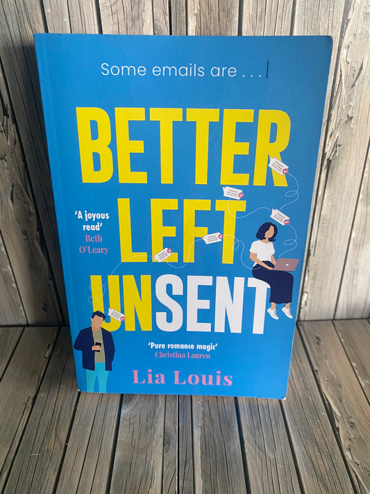 Better Left Unsent - Lia Louis