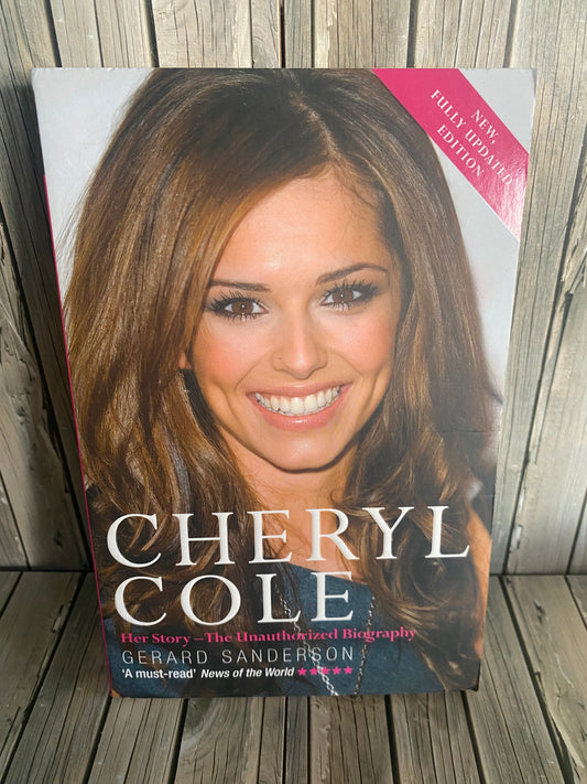Cheryl Cole: Her Story - Cheryl Cole