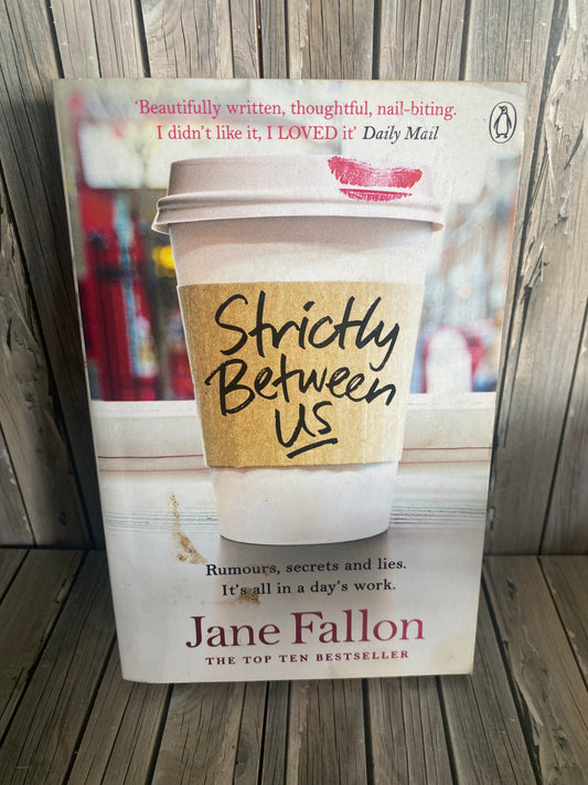 Strictly Between Us - Jane Fallon
