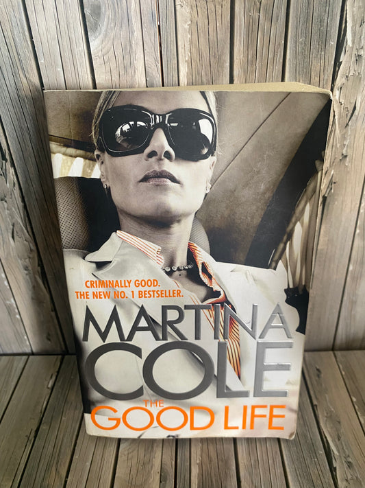 The Good Life - Martina Cole