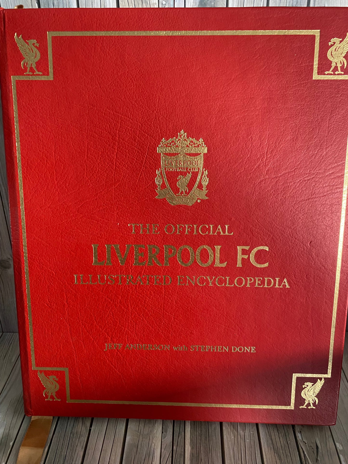 The Official Liverpool FC Illustrated Encyclopedia - Jeff Anderson & Stephen Done